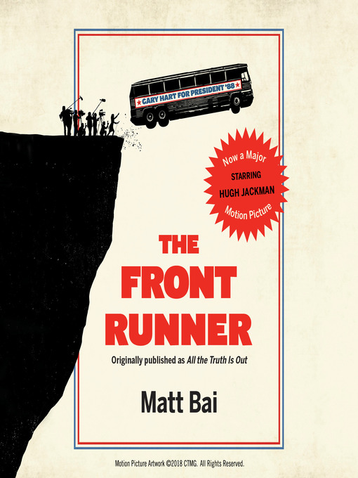 Title details for All the Truth Is Out by Matt Bai - Wait list
